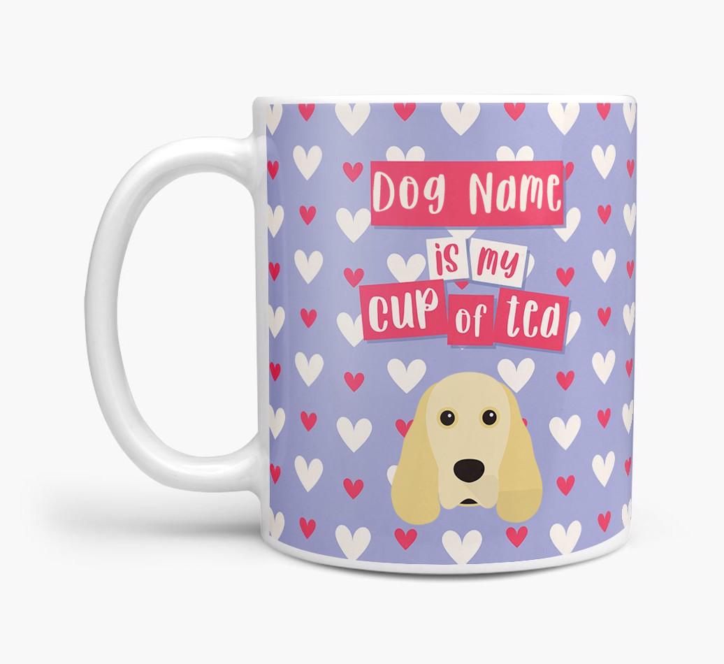 Personalised {breedFullName} '{dogsName} is my Cup of Tea' Mug