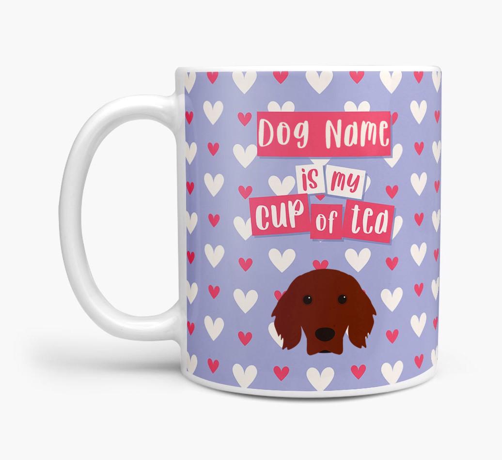 Personalised {breedFullName} '{dogsName} is my Cup of Tea' Mug