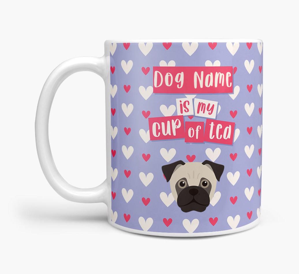 Personalised {breedFullName} '{dogsName} is my Cup of Tea' Mug