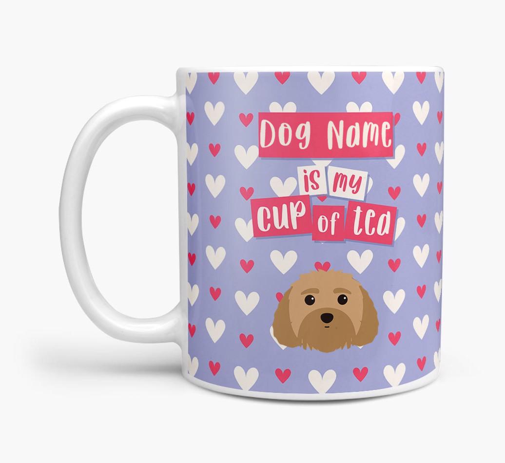 Personalised {breedFullName} '{dogsName} is my Cup of Tea' Mug