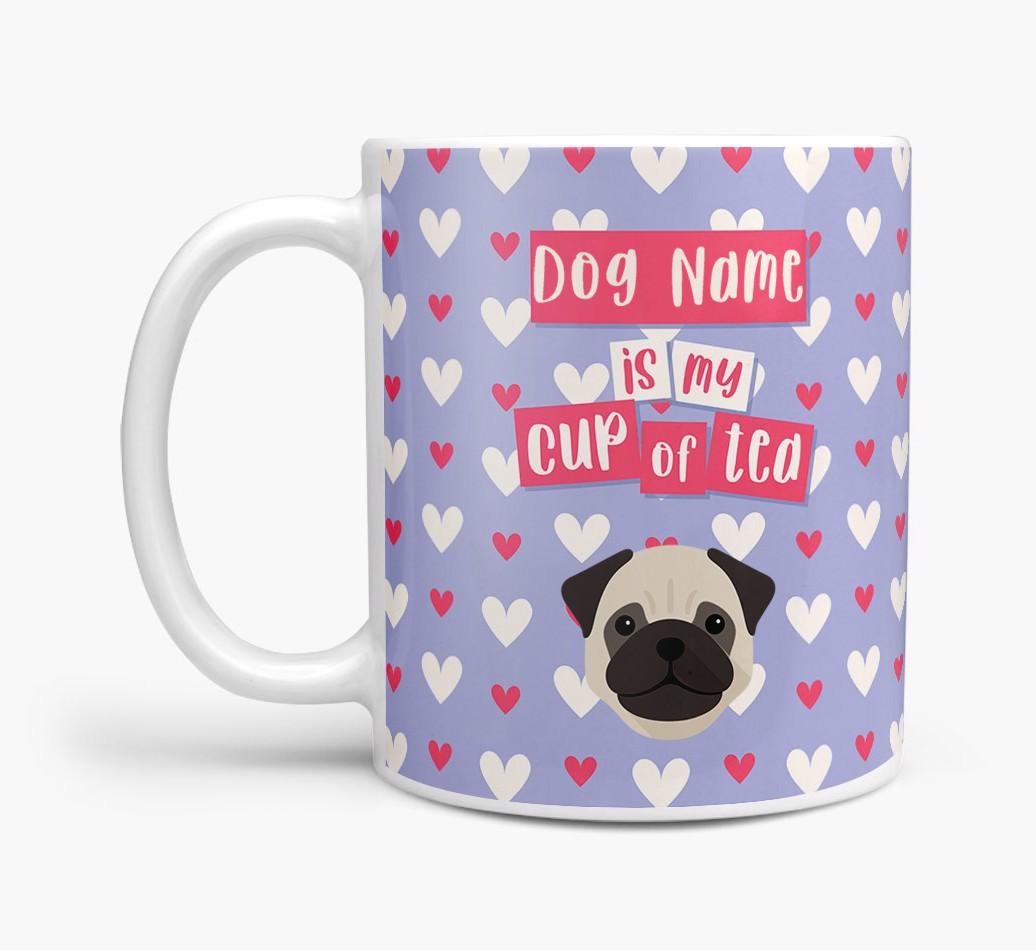 Personalised {breedFullName} '{dogsName} is my Cup of Tea' Mug