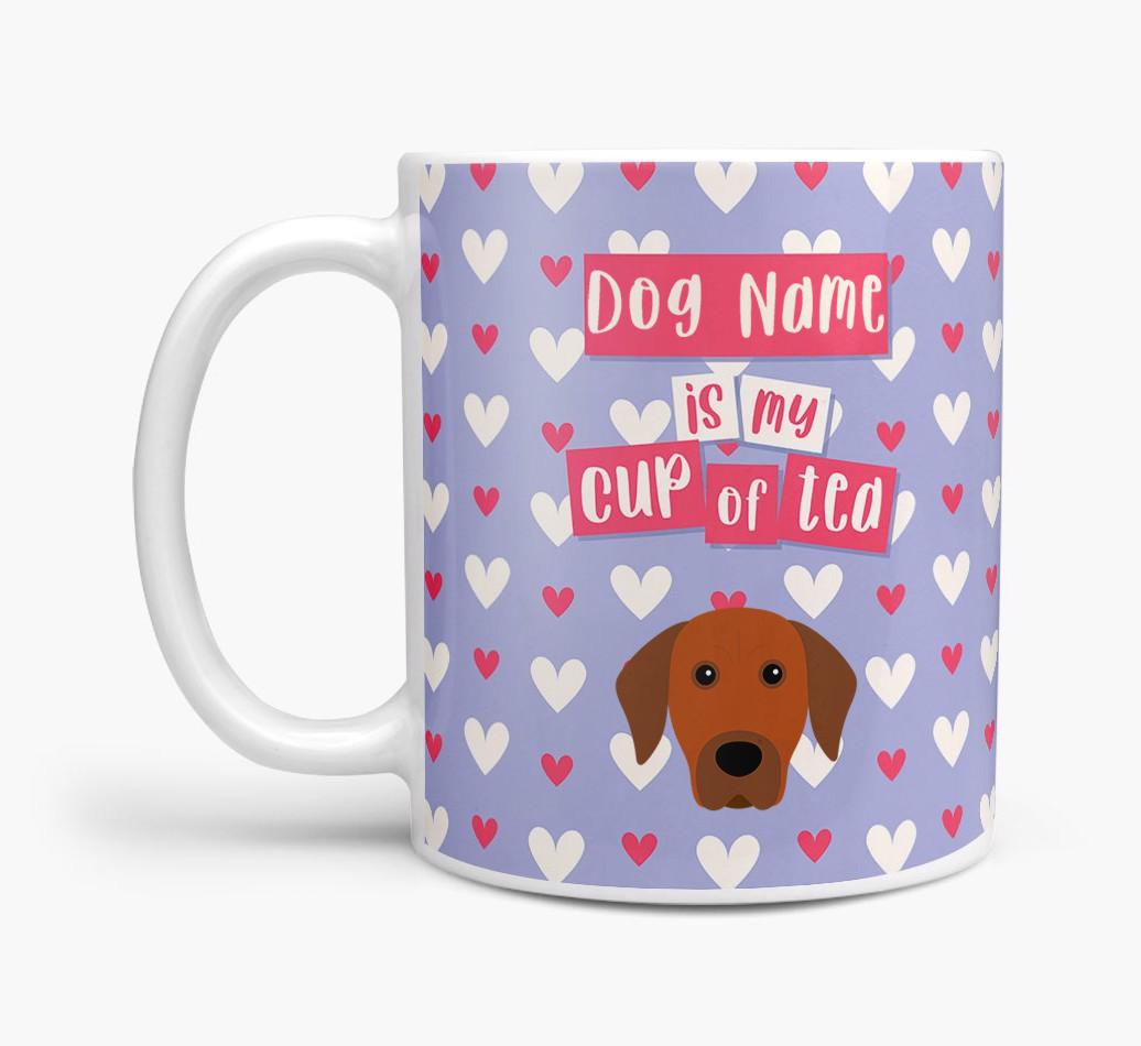 Personalised {breedFullName} '{dogsName} is my Cup of Tea' Mug