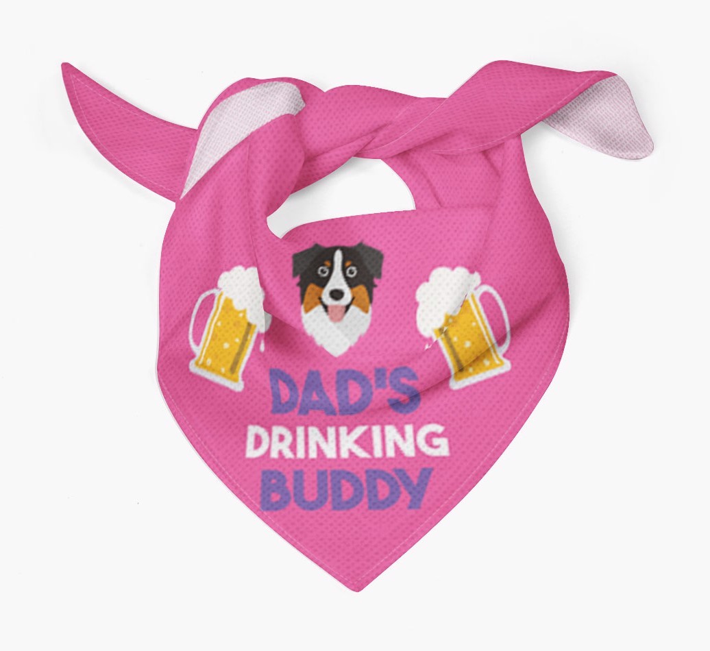 Dad's Drinking Buddy : Personalised {breedFullName} Bandana