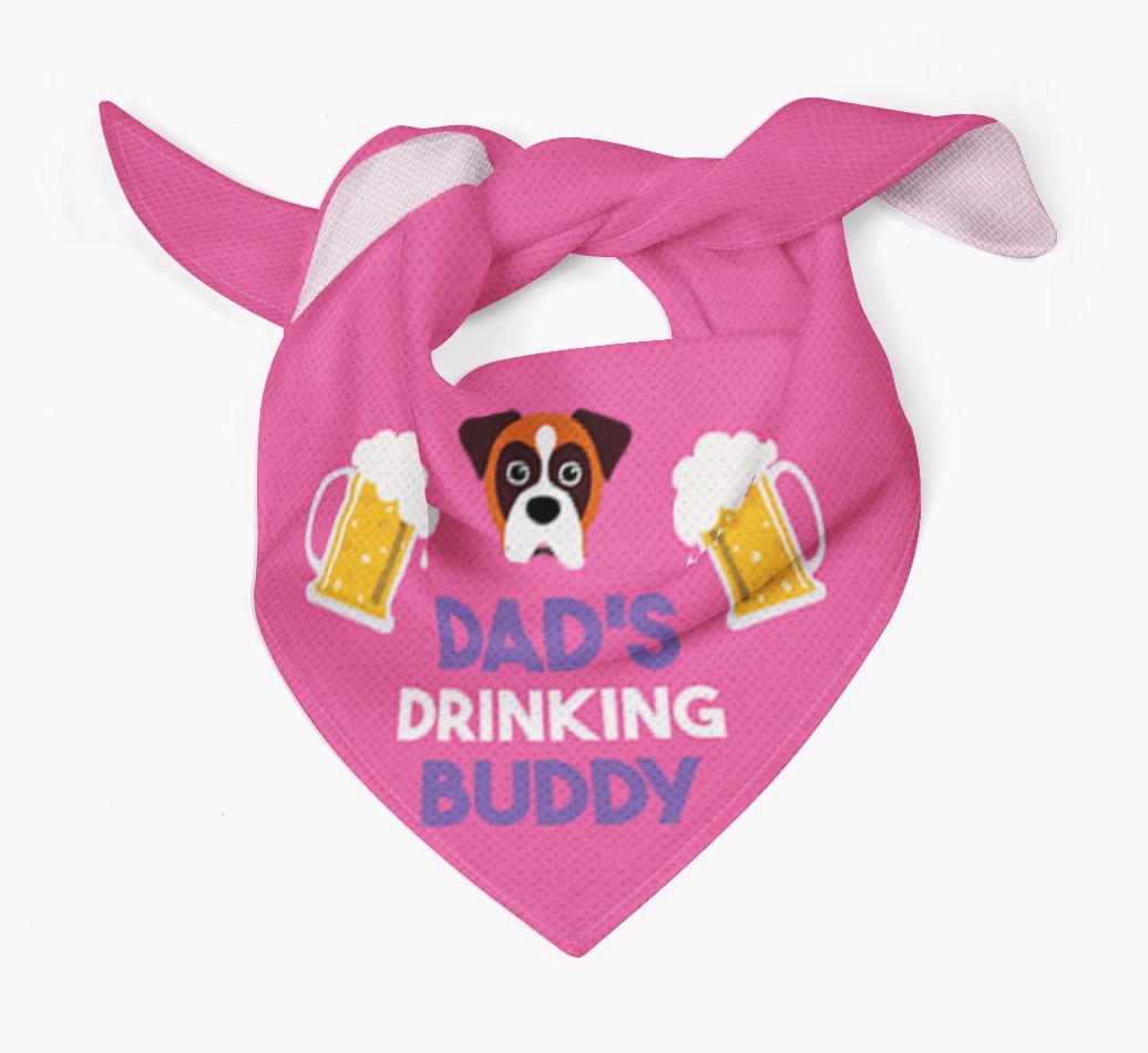 Dad's Drinking Buddy : Personalised {breedFullName} Bandana