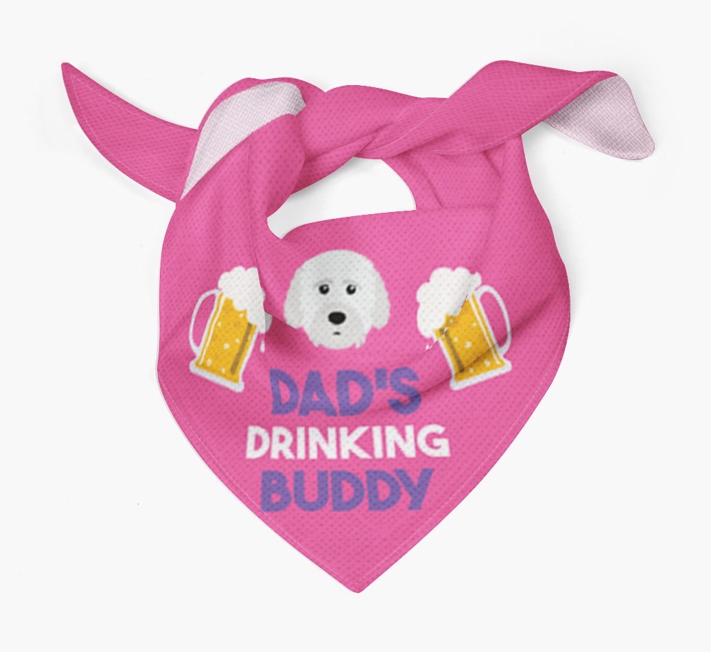 Dad's Drinking Buddy : Personalised {breedFullName} Bandana