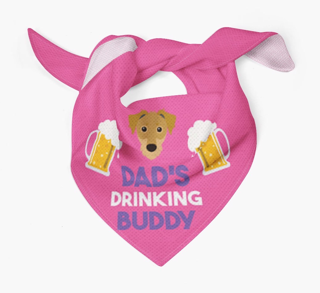 Dad's Drinking Buddy : Personalised {breedFullName} Bandana