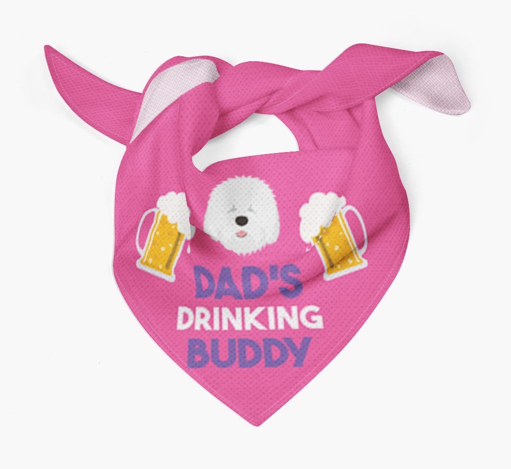 Dad's Drinking Buddy : Personalised {breedFullName} Bandana