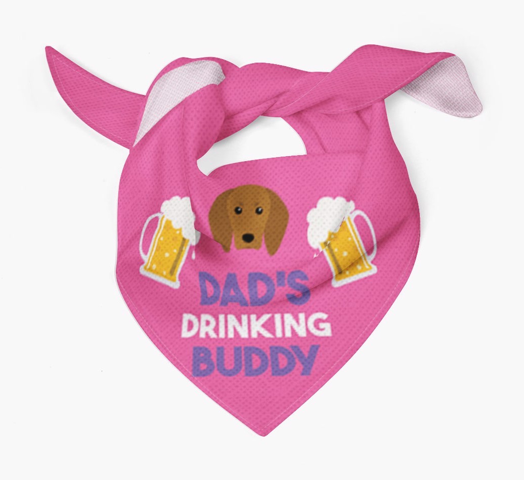 Dad's Drinking Buddy : Personalised {breedFullName} Bandana