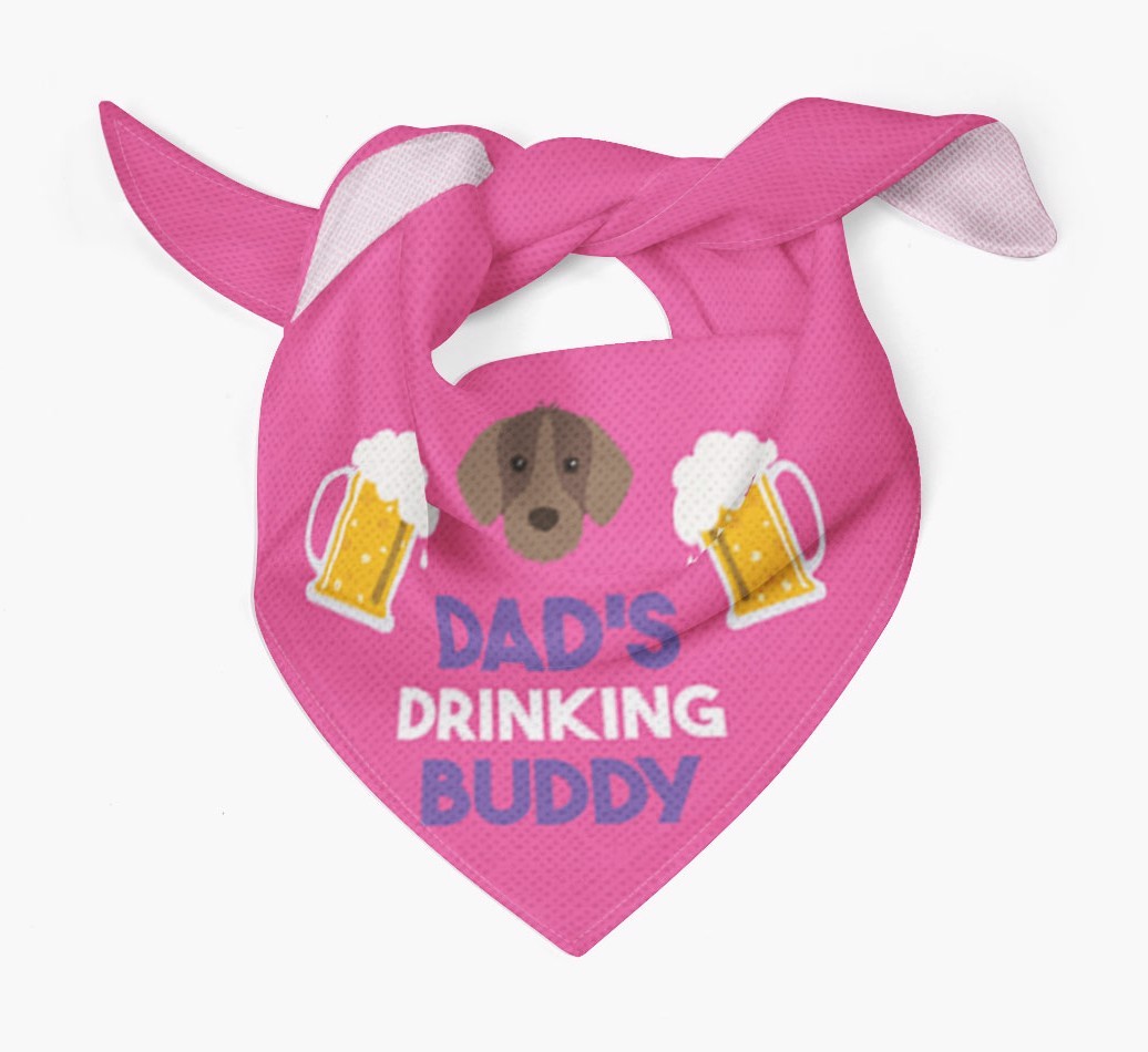 Dad's Drinking Buddy : Personalised {breedFullName} Bandana