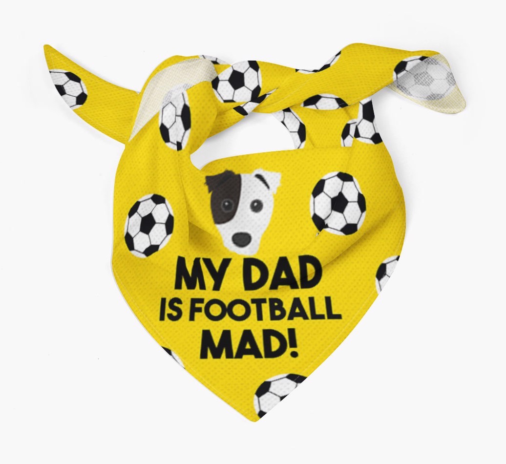 My Dad Is Football Mad : Bandana with {breedFullName} Icon