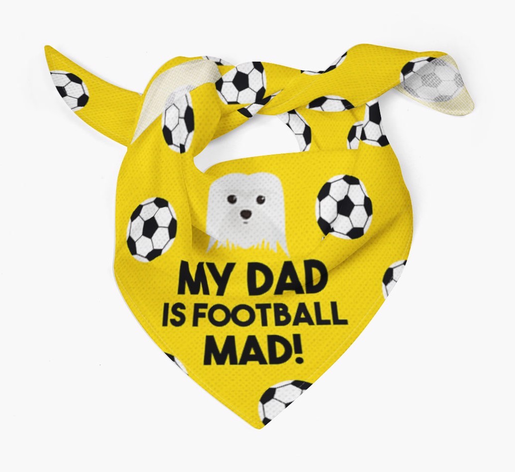 My Dad Is Football Mad : Bandana with {breedFullName} Icon
