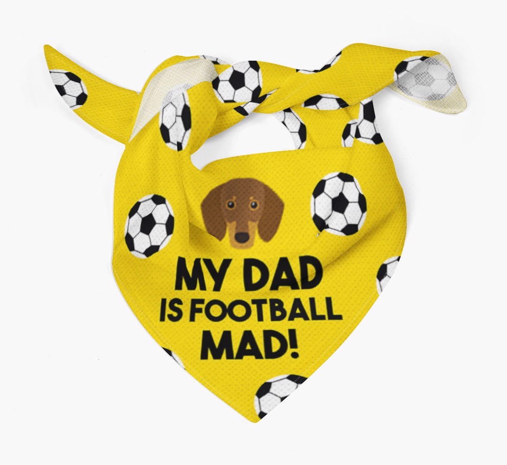 My Dad Is Football Mad : Bandana with {breedFullName} Icon