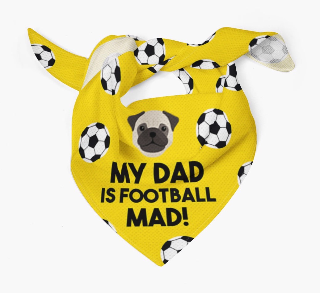 My Dad Is Football Mad : Bandana with {breedFullName} Icon