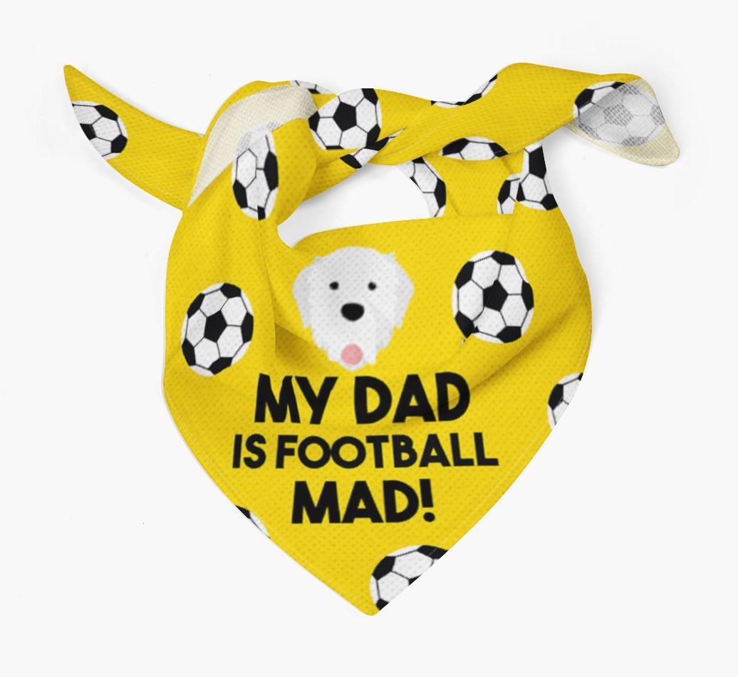 My Dad Is Football Mad : Bandana with {breedFullName} Icon