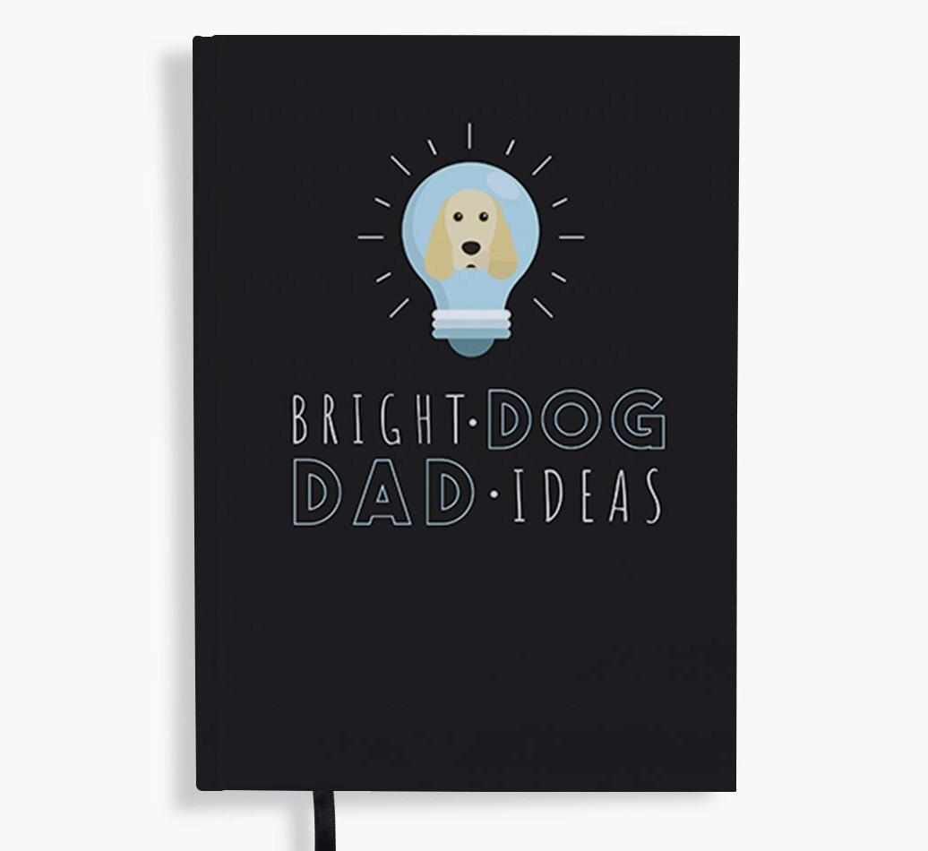 Bright Dog Dad Ideas: Personalised {breedFullName} Notebook