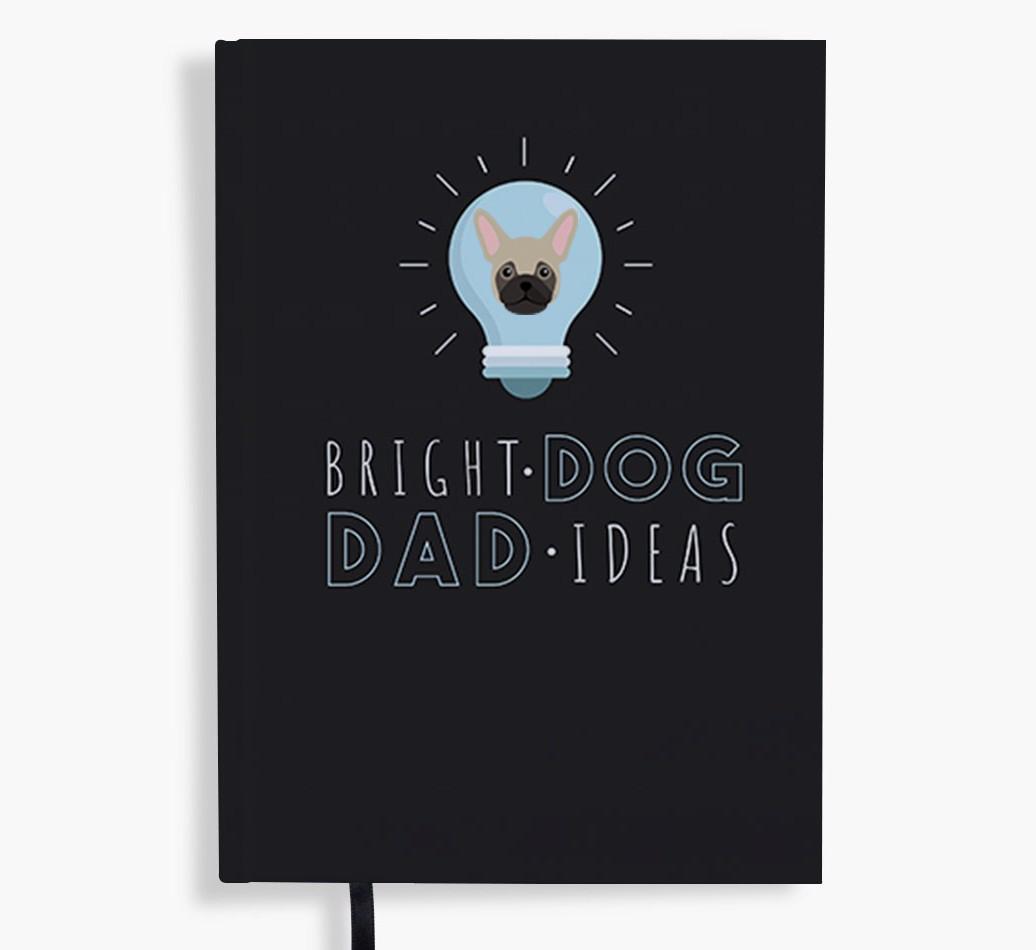 Bright Dog Dad Ideas: Personalised {breedFullName} Notebook