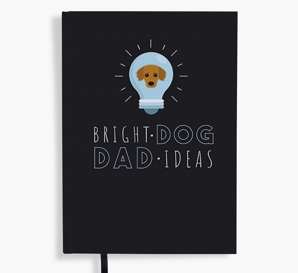 Bright Dog Dad Ideas: Personalised {breedFullName} Notebook