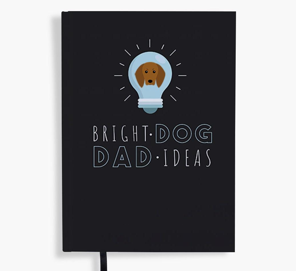 Bright Dog Dad Ideas: Personalised {breedFullName} Notebook