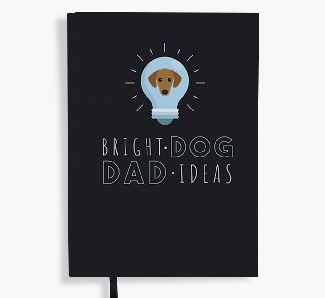 Bright Dog Dad Ideas: Personalised {breedFullName} Notebook