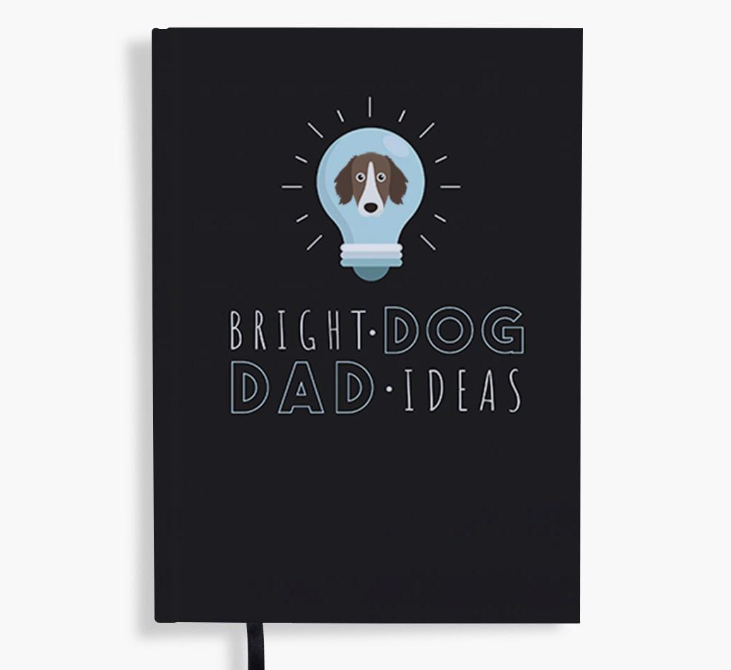 Bright Dog Dad Ideas: Personalised {breedFullName} Notebook
