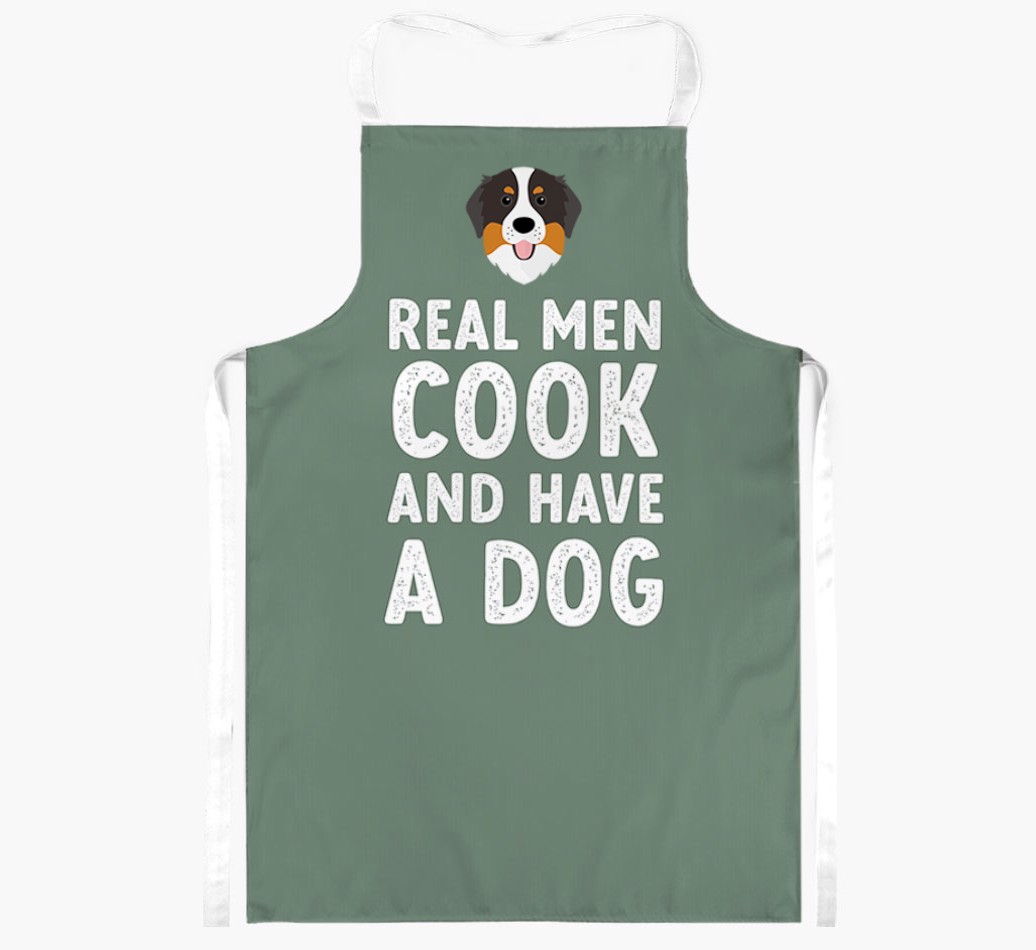 Real Men Cook and Have a Dog: Personalised {breedFullName} Apron