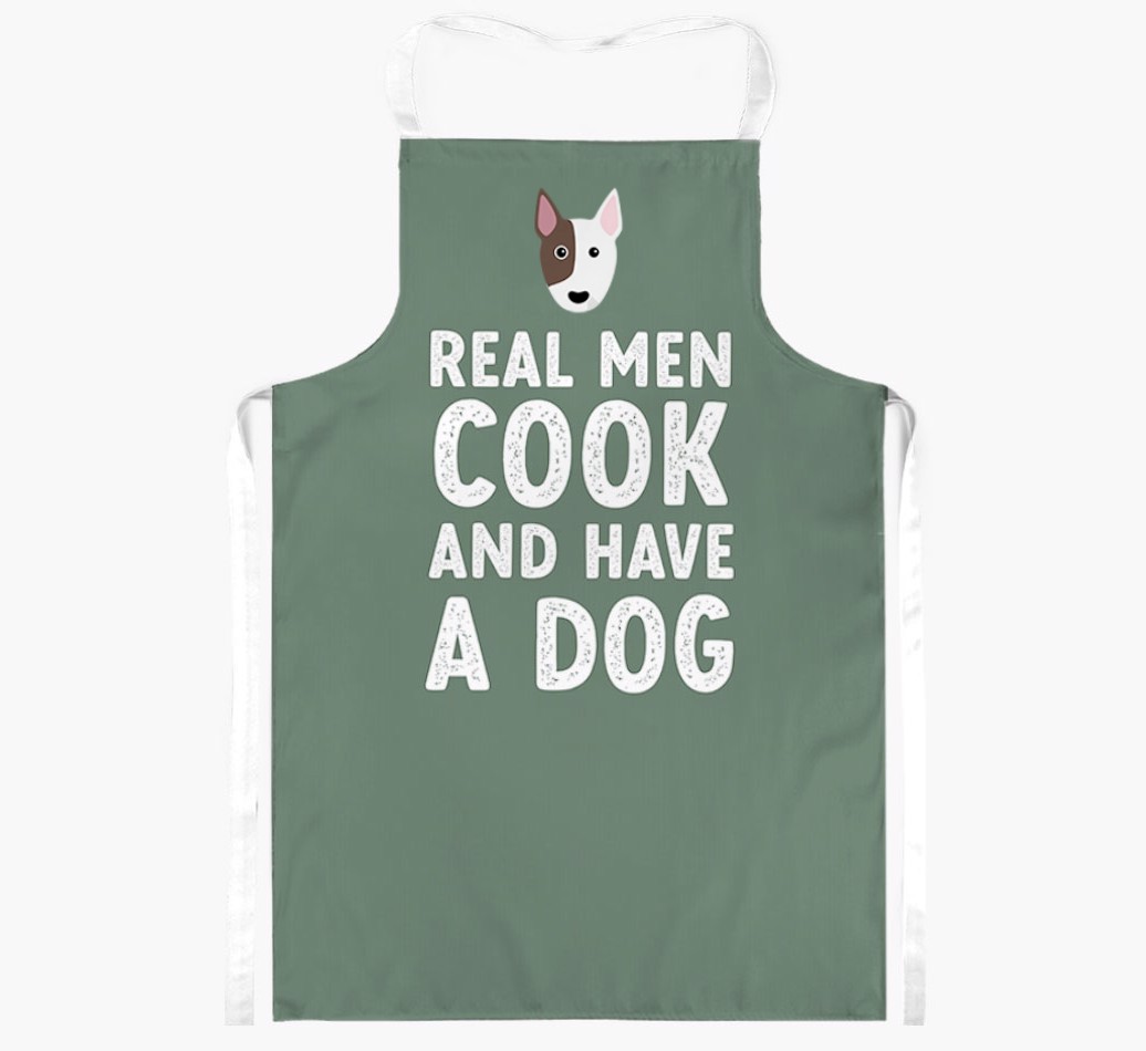Real Men Cook and Have a Dog: Personalised {breedFullName} Apron