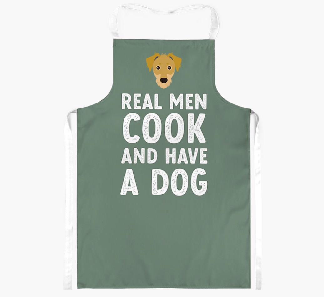 Real Men Cook and Have a Dog: Personalised {breedFullName} Apron