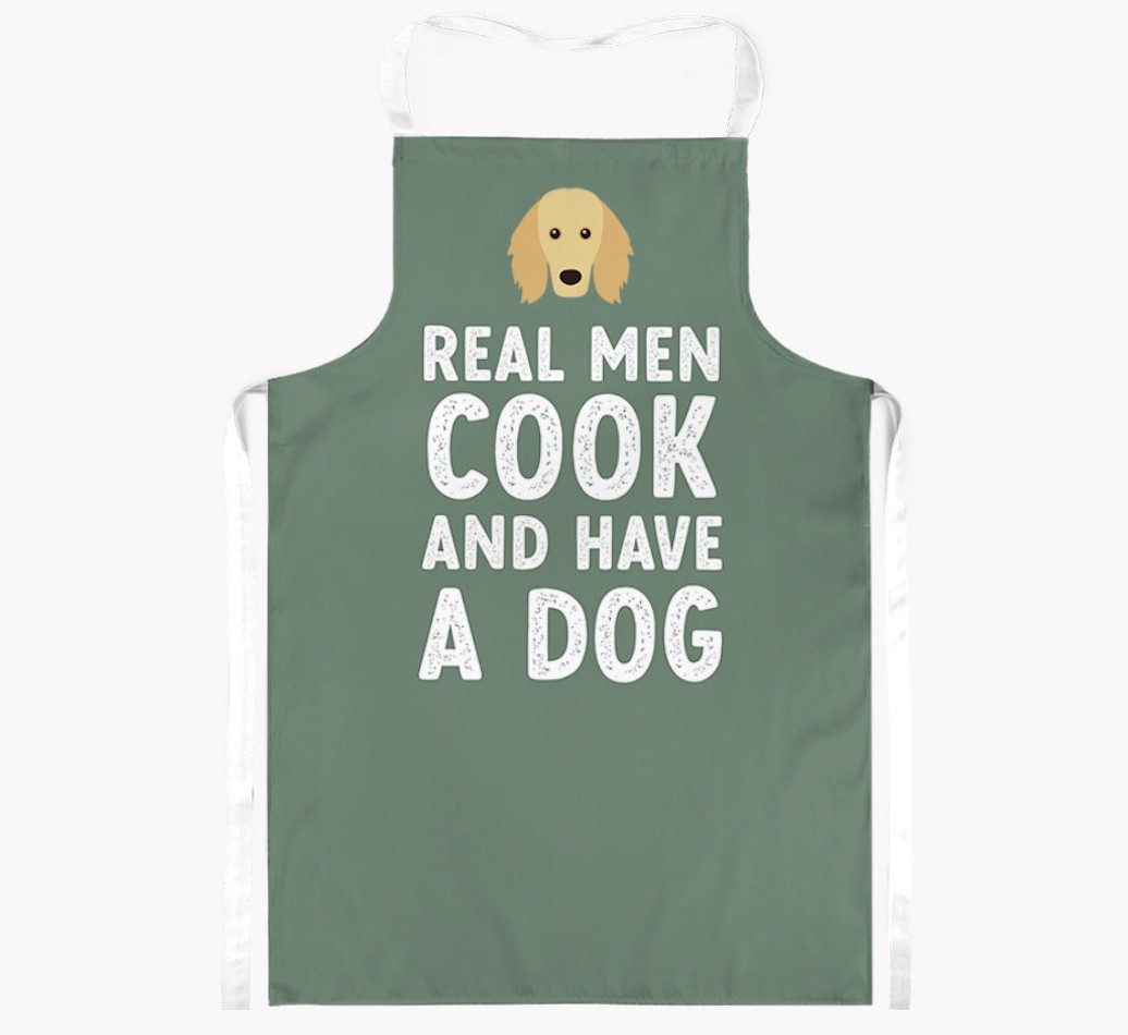 Real Men Cook and Have a Dog: Personalised {breedFullName} Apron