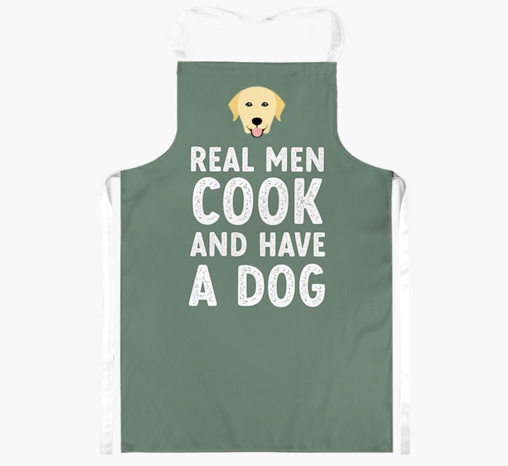 Real Men Cook and Have a Dog: Personalized {breedFullName} Apron