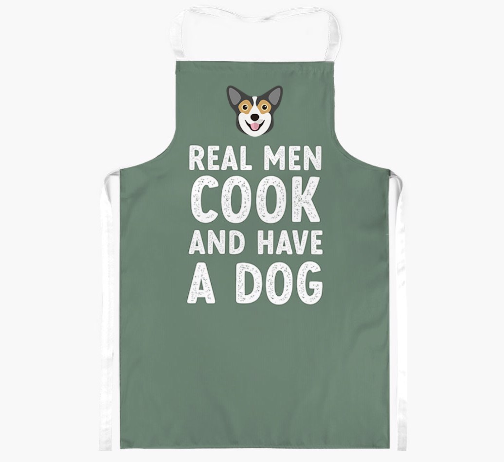 Real Men Cook and Have a Dog: Personalised {breedFullName} Apron