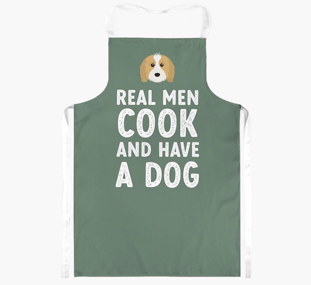 Real Men Cook and Have a Dog: Personalized {breedFullName} Apron