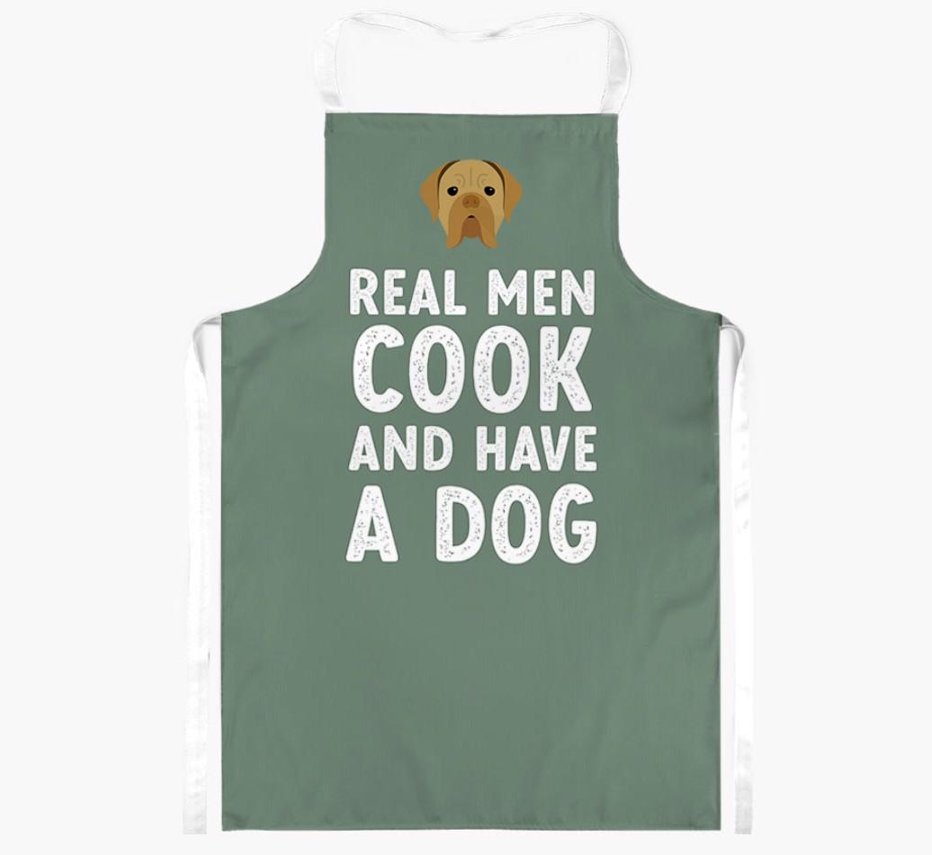 Real Men Cook and Have a Dog: Personalized {breedFullName} Apron