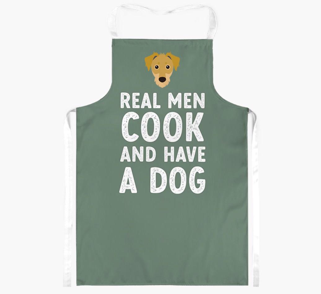 Real Men Cook and Have a Dog: Personalized {breedFullName} Apron
