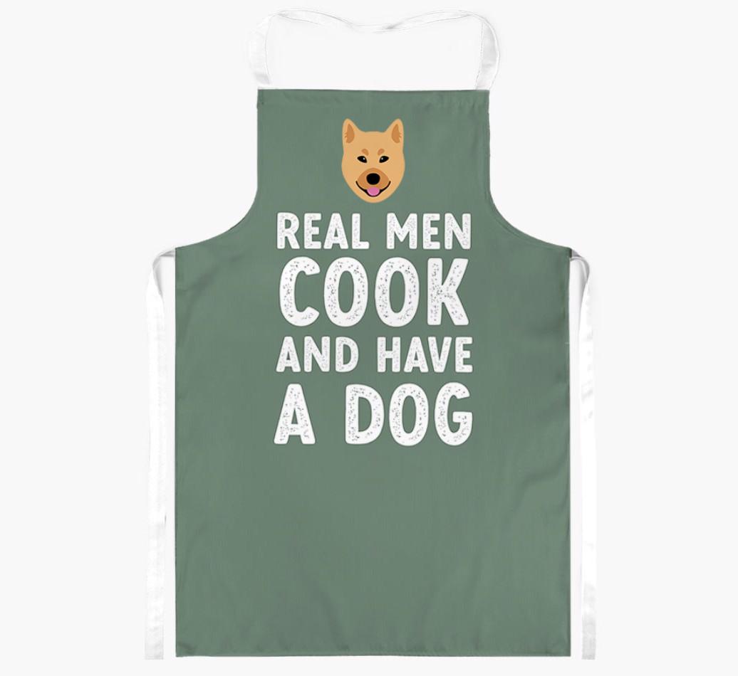 Real Men Cook and Have a Dog: Personalized {breedFullName} Apron