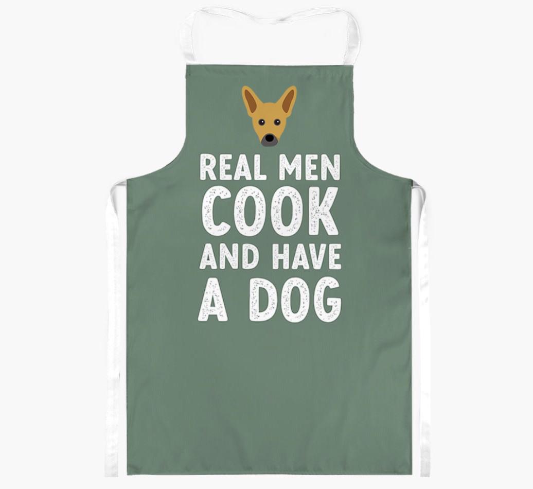 Real Men Cook and Have a Dog: Personalized {breedFullName} Apron