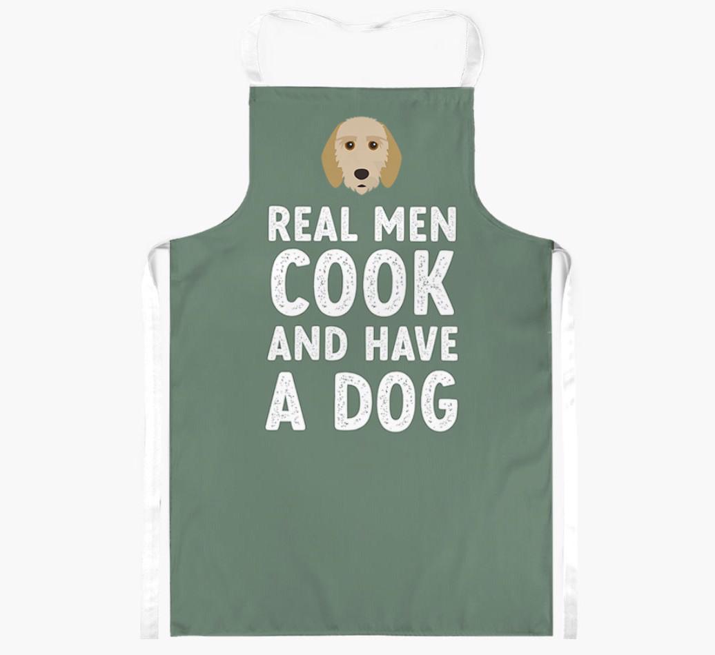 Real Men Cook and Have a Dog: Personalized {breedFullName} Apron