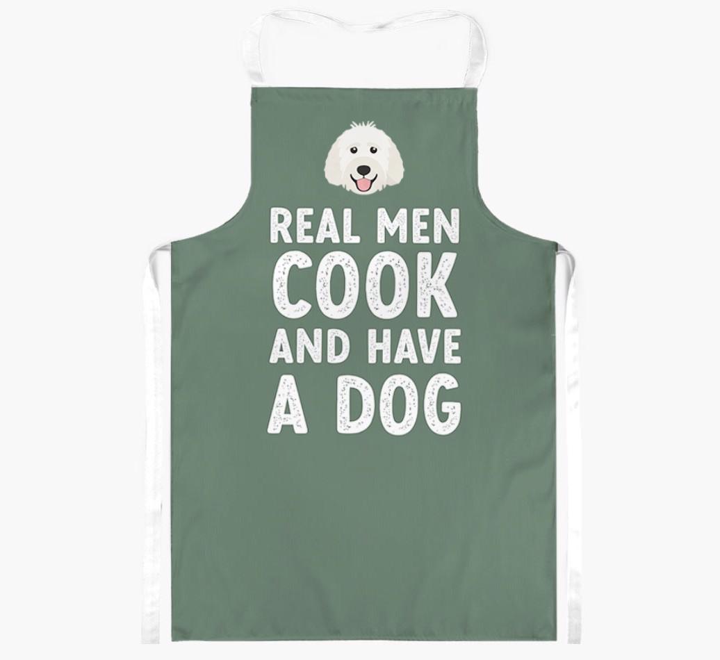 Real Men Cook and Have a Dog: Personalized {breedFullName} Apron