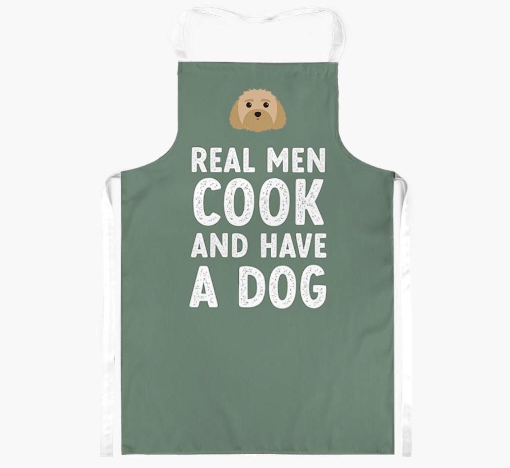Real Men Cook and Have a Dog: Personalized {breedFullName} Apron
