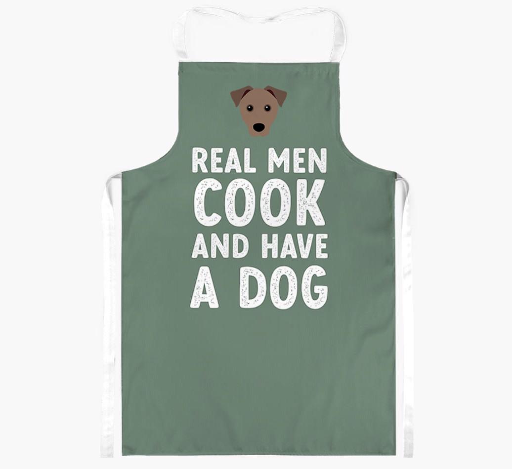 Real Men Cook and Have a Dog: Personalised {breedFullName} Apron