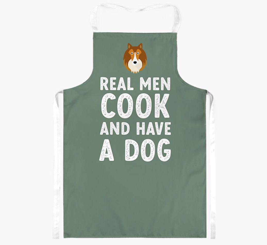 Real Men Cook and Have a Dog: Personalized {breedFullName} Apron