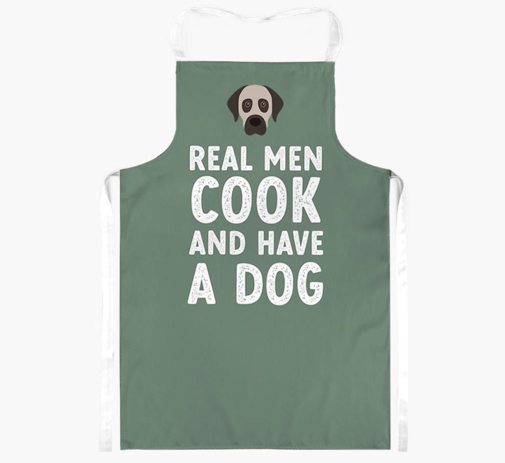 Real Men Cook and Have a Dog: Personalized {breedFullName} Apron