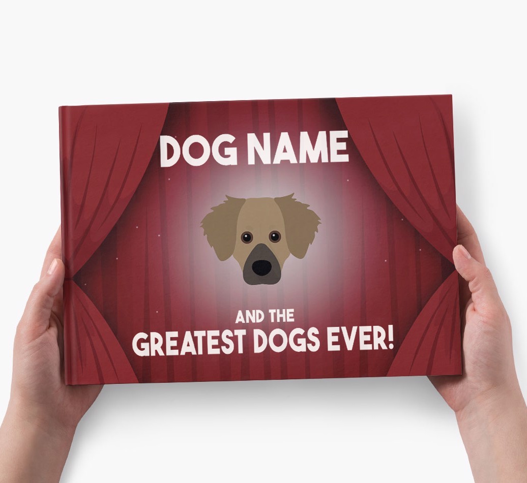 {dogsName} and the Greatest Dogs Ever Personalised Book