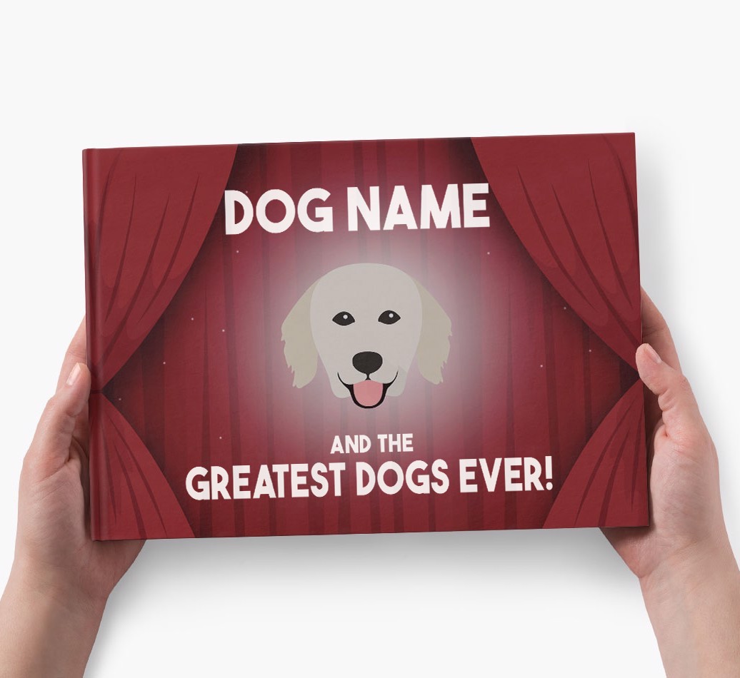 {dogsName} and the Greatest Dogs Ever Personalised Book