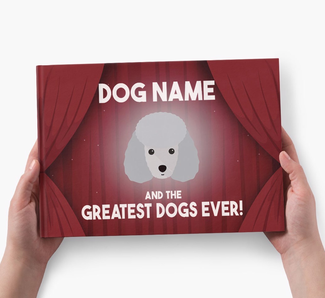 {dogsName} and the Greatest Dogs Ever Personalised Book