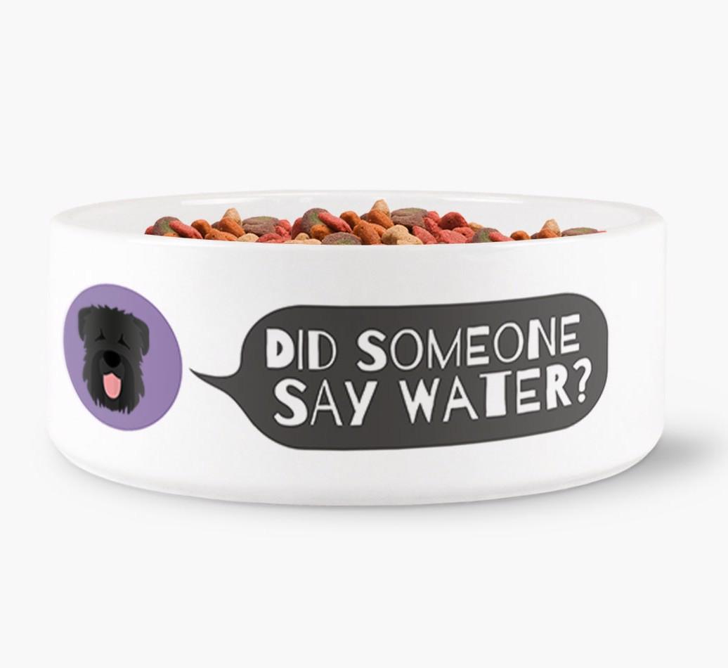 'Did someone say water?' Dog Bowl for your {breedFullName}