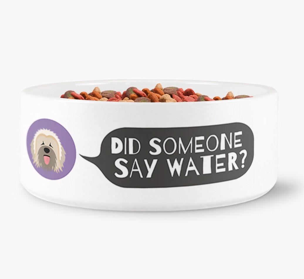 'Did someone say water?' Dog Bowl for your {breedFullName}