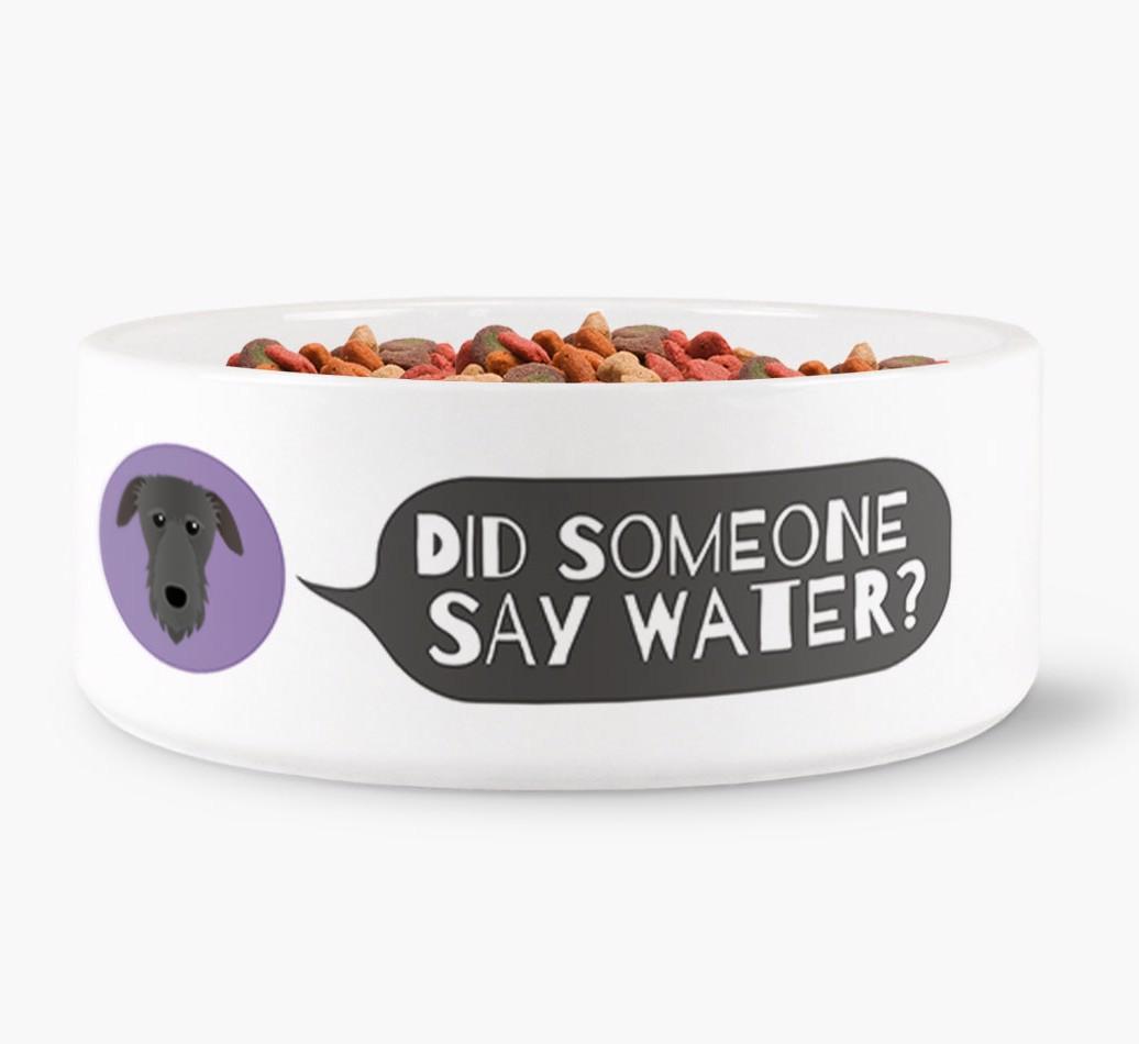 'Did someone say water?' Dog Bowl for your {breedFullName}