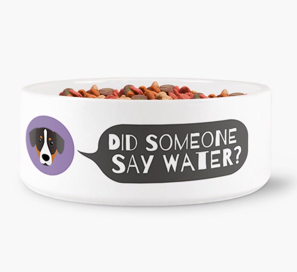 'Did someone say water?' Dog Bowl for your {breedFullName}