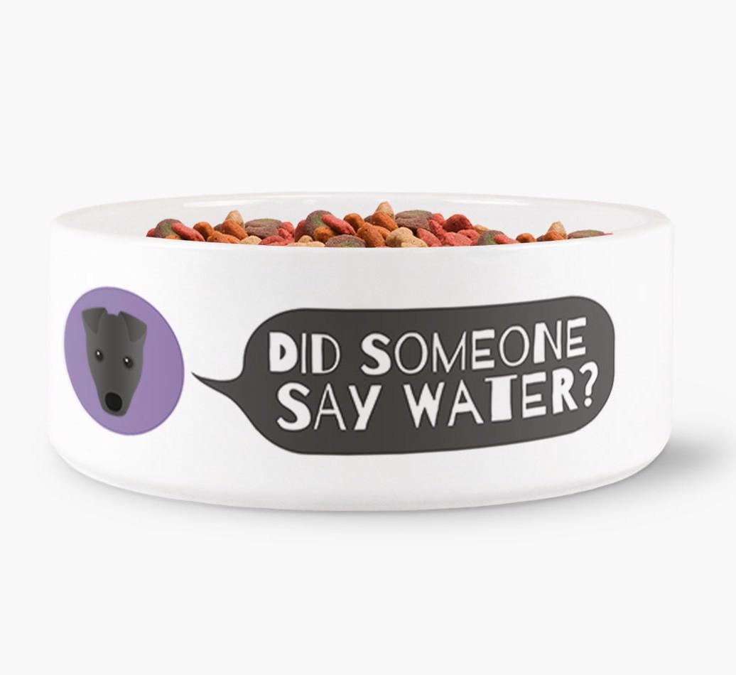 'Did someone say water?' Dog Bowl for your {breedFullName}