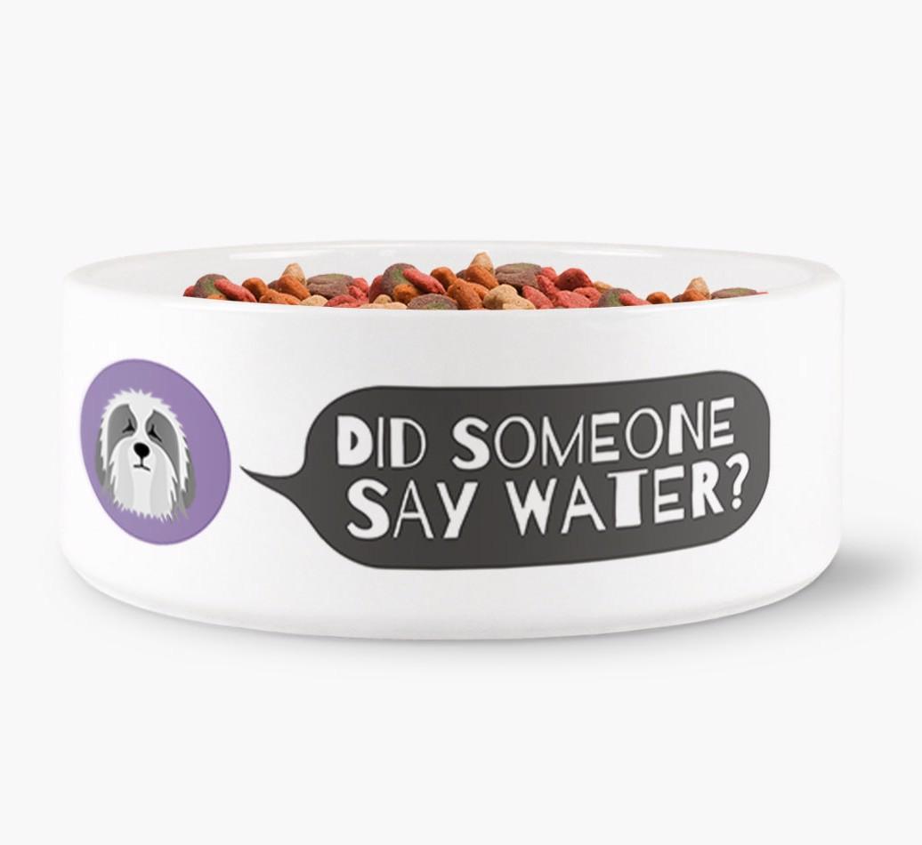 'Did someone say water?' Dog Bowl for your {breedFullName}
